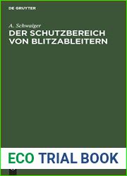 Der Schutzbereich von Blitzableitern: Neue Regeln fur den Bau von Blitz-Fangvorrichtungen (German Edition)
