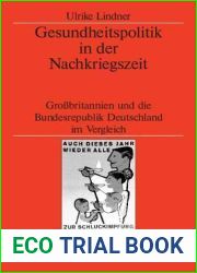 Gesundheitspolitik in der Nachkriegszeit: Grossbritannien und die Bundesrepublik Deutschland im Vergleich (Veroffentlichungen des Deutschen … Institute London, 57) (German Edition)