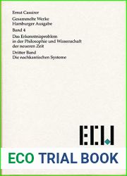 Das Erkenntnisproblem in der Philosophie und Wissenschaft der neueren Zeit. Dritter Band