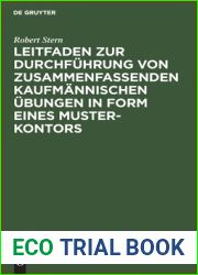 Leitfaden zur Durchfuhrung von zusammenfassenden kaufmannischen Ubungen in Form eines Muster-Kontors (German Edition)