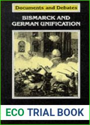 Bismarck and the Unification of Germany (Documents and Debates Extended Series, 4)