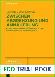 Zwischen Abgrenzung und Annaherung: Konstruktionen des Judischen in der Literatur des 17. Jahrhunderts (Fruhe Neuzeit, 186) (German Edition)