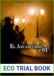 El arcabucero no 61 (Spanish Edition)