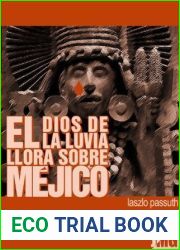 El Dios De La Lluvia Llora Sobre Mejico