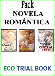 Novela Romantica pack: Atardecer en Manhattan - Romance en Central Park - Pasion en Nueva York. (Spanish Edition)