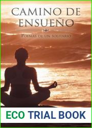 Camino de ensueno: Poemas de un solitario (Spanish Edition)