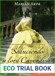 Seduciendo a lord Cavendish (Los secretos de los aristocratas 5) (Spanish Edition)