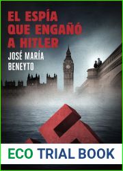 El espia que engano a Hitler