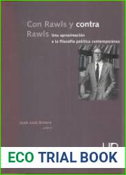 Con Rawls y contra Rawls. Una aproximacion a la filosofia politica contemporanea