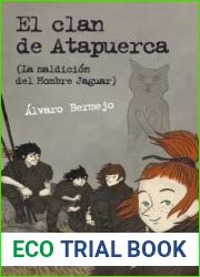 La maldicion del hombre jaguar (El clan de Atapuerca, #1)