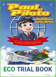 Paul el Piloto Vuela a Barcelona Aprendizaje de idiomas divertido para ninos de 4 a 7 anos
