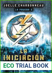La iniciacion (La prueba, #2)