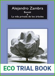 Bonsai y La vida privada de los arboles