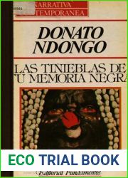 Las tinieblas de tu memoria negra