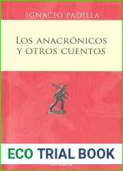 Los anacronicos y otros cuentos