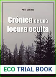 Cronica de una locura oculta (Spanish Edition)