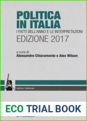 Politica in Italia. I fatti dell|anno e le interpretazioni