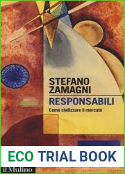 Responsabili. Come civilizzare il mercato (Italian Edition)