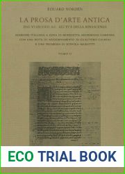 La prosa d|arte antica. Dal VI secolo a.C. all|eta della Rinascenza. Tomo II (Italian Edition)