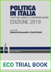 Politica in Italia. I fatti dell|anno e le interpretazioni. 2019 (Italian Edition)