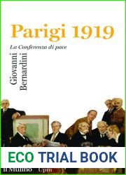 Parigi 1919. La Conferenza di pace (Italian Edition)