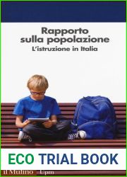 Rapporto sulla popolazione. L|istruzione in Italia (Italian Edition)