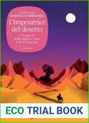 L|imperatrice del deserto: La leggenda della regina di Saba e di re Salomone (Italian Edition)