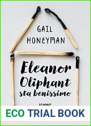 Eleanor Oliphant sta benissimo