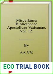 Miscellanea Bibliothecae Apostolicae Vaticanae. Vol. 12.