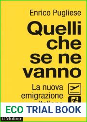 Quelli che se ne vanno: La nuova emigrazione italiana