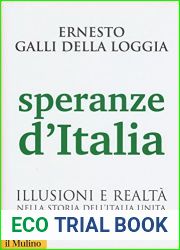Speranze d|Italia. Illusioni e realta| nella storia dell|Italia unita (Italian Edition)