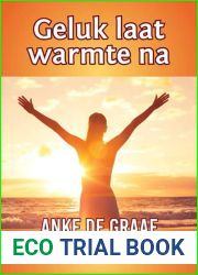 Geluk laat warmte na (Dutch Edition)