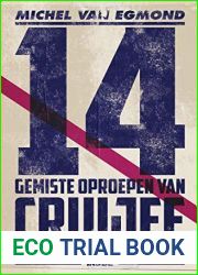 14 gemiste oproepen van Cruijff: de beste sportverhalen van Michel van Egmond (Dutch Edition)