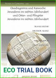 Quadragesima Und Karwoche Jerusalems Im Siebten Jahrhundert Und Oster- Und Pfingster Jerusalems Im Siebten Jahrhundert (Analecta Gorgiana) (German Edition)