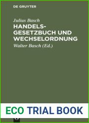 Handelsgesetzbuch Und Wechselordnung: Nebst Einf?hrungs- Und Nebengesetzen Und Den Erg?nzenden Vorschriften Des B?rgerlichen Gesetzbuchs (Ausgabe Ohne Seerecht)