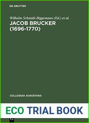 Jacob Brucker (1696-1770): Philosoph und Historiker der europaischen Aufklarung (Colloquia Augustana 7) (German Edition)