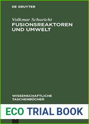 Fusionsreaktoren und Umwelt (Wissenschaftliche Taschenbucher, 134) (German Edition)