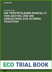 Die Trinitatslehre Marcell|s Von Ancyra Und Ihr Verhaltniss Zur Alteren Tradition (German Edition)