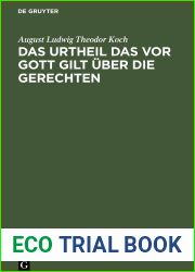 Das Urtheil das vor Gott gilt uber die Gerechten: Gedachtnisrede, bei des Deutschlands hochherzigen Volksmann, Robert Blum, …, zu Ehren, Sonntag den … begangenen Todtenfeier (German Editio