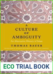 A Culture of Ambiguity: An Alternative History of Islam