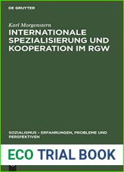 Internationale Spezialisierung und Kooperation im RGW: Ein Beitrag zu aktuellen Fragen (Sozialismus - Erfahrungen, Probleme und Perspektiven) (German Edition)