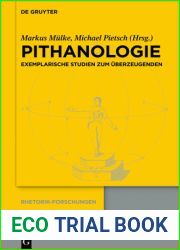 Pithanologie: Exemplarische Studien Zum ?berzeugenden