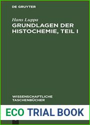 Grundlagen der Histochemie, Teil I (Wissenschaftliche Taschenbucher, 101) (German Edition)
