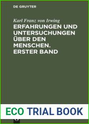 Erfahrungen und Untersuchungen uber den Menschen. Erster Band