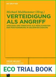 Verteidigung ALS Angriff: Apologie Und Vindicatio ALS M?glichkeiten Der Positionierung Im Gelehrten Diskurs
