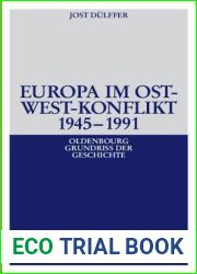 Europa im Ost-West-Konflikt 1945-1991 (Oldenbourg Grundriss der Geschichte, 18) (German Edition)