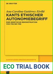 Kants Ethischer Autonomiebegriff: Eine Genetische Rekonstruktion Von 1762 Bis 1785