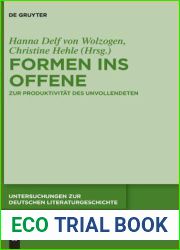 Formen ins Offene: Zur Produktivitat des Unvollendeten (Untersuchungen zur deutschen Literaturgeschichte, 151) (German Edition)