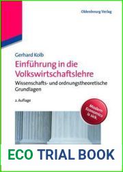 Einfuhrung in die Volkswirtschaftslehre: Wissenschafts- und ordnungstheoretische Grundlagen (German Edition)