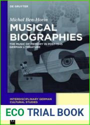 Musical Biographies: The Music of Memory in Post-1945 German Literature (Interdisciplinary German Cultural Studies)